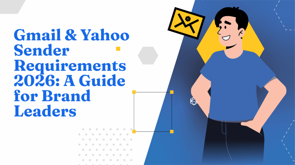 Gmail & Yahoo will roll out email sender requirements that ensure recipients get email sent by authentic people and businesses. Check our guide to ensure you're in the clear!