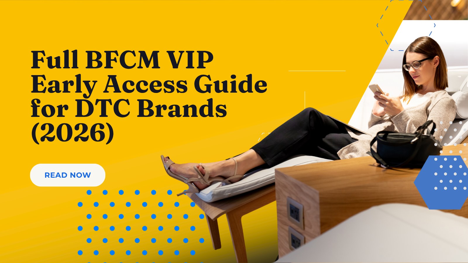 BFCM VIP Early Access: How Long, How Deep, and Who Gets In