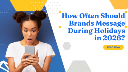 How Often Should Brands Message During Holidays in 2026?